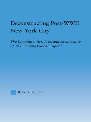 cover image of Deconstructing Post-WWII New York City